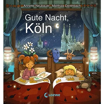 Abbildung von Gute Nacht, Köln: Zum Einschlafen ab 18 Monate Bilderbuch, Pappbilderbuch, Erinnerungsbuch, Geschenkbuch, Reisegeschenke (Gute Lieblingsstadt)