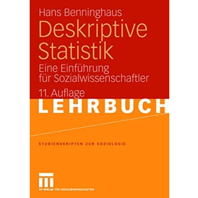 Abbildung von Deskriptive Statistik: Eine Einführung für Sozialwissenschaftler (Studienskripten zur Soziologie) (German Edition)