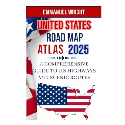 Abbildung von UNITED STATES ROAD MAP ATLAS 2025: A COMPREHENSIVE GUIDE TO U.S HIGHWAYS AND SCENIC ROUTES