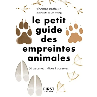 Abbildung von Le petit guide des empreintes animales 70 traces et indices à observer: découvrir