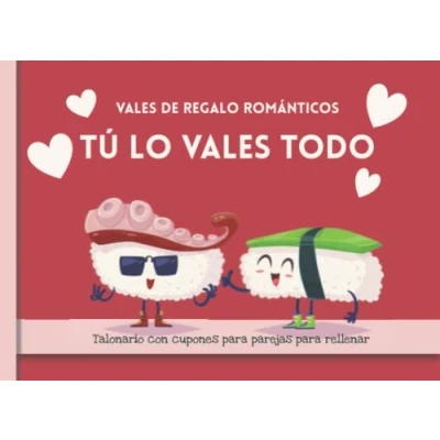 Abbildung von VALES DE REGALO ROMÁNTICOS. Talonario con cupones para parejas rellenar. TÚ LO TODO: +50 ideas originales y en blanco personalizar. ... Novios, él, ella, Unisex. Adultos