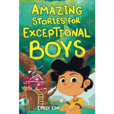 Abbildung von Amazing Stories for Exceptional Boys: Inspiring Tales of Bravery, Friendship, and Self Belief