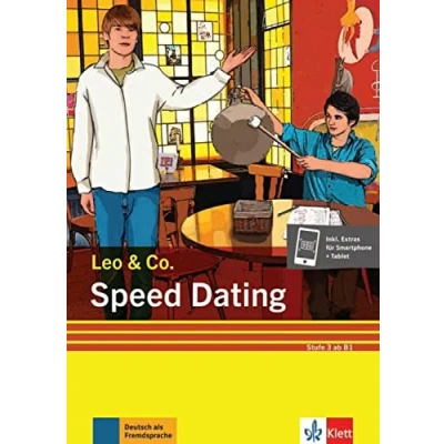 Abbildung von Speed Dating (Stufe 3): Leichte Lektüre für Deutsch als Fremdsprache. mit digitalen Extras (Leo &amp; Co.: Lektüren Fremdsprache in drei Stufen)
