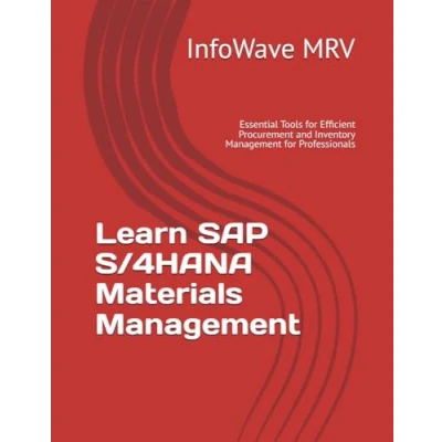 Abbildung von Learn SAP S/4HANA Materials Management: Essential Tools for Efficient Procurement and Inventory Management Professionals