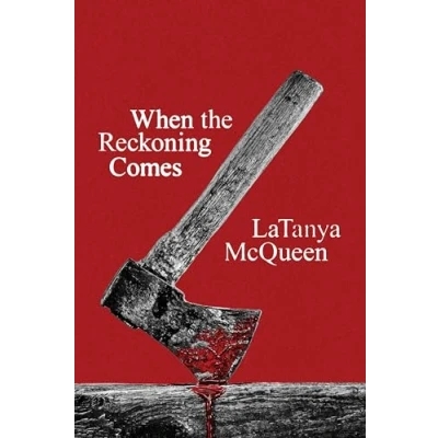 Abbildung von When the Reckoning Comes: A Novel