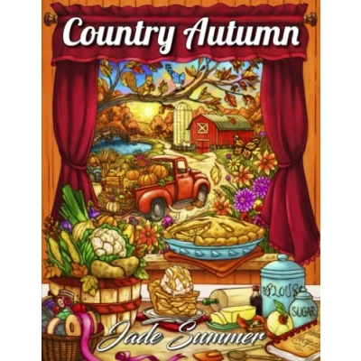 Abbildung von Country Autumn: An Adult Coloring Book with 50 Detailed Images of Charming Scenes, Beautiful Fall Landscapes, and Lovable Farm Animals (Country Books)