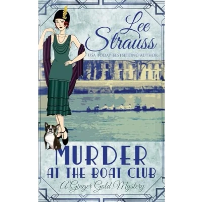 Abbildung von murder at the Boat Club: a cozy 1920s mystery (A Ginger Gold Mystery, Band 9)