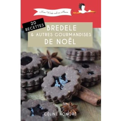 Abbildung von 20 recettes de bredele et autres gourmandises Noël: Livre biscuits Noël alsaciens