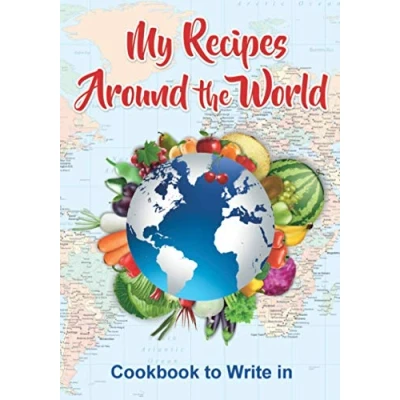 Abbildung von My Recipes Around the World: Cookbook to Write in (Baking World)