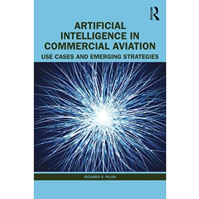 Abbildung von Artificial Intelligence in Commercial Aviation: Use Cases and Emerging Strategies