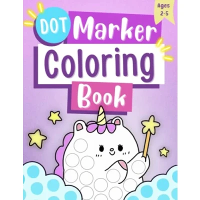 Abbildung von Dot Marker Coloring Book: Easy Guided BIG DOTS for Kids Ages 2 5: Activity Book Preschool or Kindergarten Featuring Cute Illustrations.