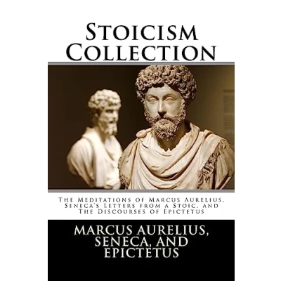 Abbildung von Stoicism Collection: The Meditations of Marcus Aurelius, Seneca’s Letters from a Stoic, and Discourses Epictetus