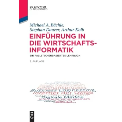 Abbildung von Einführung in die Wirtschaftsinformatik: Ein fallstudienbasiertes Lehrbuch