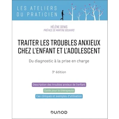 Abbildung von Traiter les troubles anxieux chez l&#039;enfant et l&#039;adolescent 3e éd.: Du diagnostic à la prise en charge