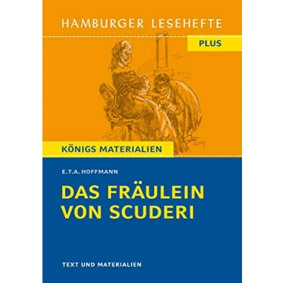 Abbildung von Das Fräulein von Scuderi E. T. A. Hoffmann (Textausgabe): Hamburger Lesehefte Plus Königs Materialien