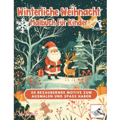 Abbildung von Winterliche Weihnacht Malbuch für Kinder: 50 bezaubernde Motive zum Ausmalen und Spass haben
