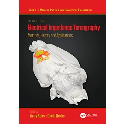 Abbildung von Electrical Impedance Tomography: Methods, History and Applications (In Medical Physics Biomedical Engineering)