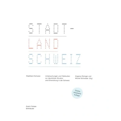 Abbildung von Stadtland Schweiz: Untersuchungen und Fallstudien zur räumlichen Struktur Entwicklung in der Schweiz