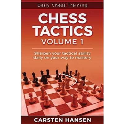 Abbildung von Daily Chess Tactics Training Volume 1: 404 Puzzles to Improve Your Tactical Vision (Daily Training, Band 1)