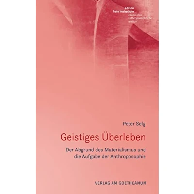 Abbildung von Geistiges Überleben: der Abgrund des Materialismus und die Aufgabe Anthroposophie