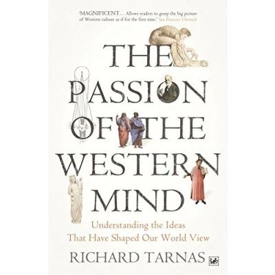 Abbildung von the Passion Of Western Mind: Understanding Ideas That Have Shaped Our World View