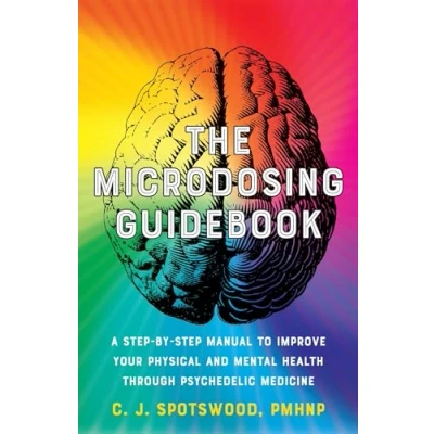 Abbildung von The Microdosing Guidebook: A Step by Manual to Improve Your Physical and Mental Health through Psychedelic Medicine (Guides Psychedelics &amp; More)