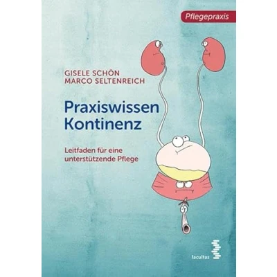 Abbildung von Praxiswissen Kontinenz: Leitfaden für eine unterstützende Pflege