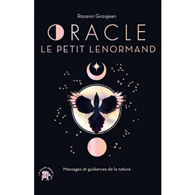 Abbildung von Oracle Le Petit Lenormand: Messages et guidances de la nature