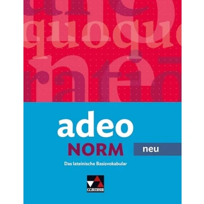 Abbildung von adeo neu / adeo.NORM neu: Das lateinische Basisvokabular