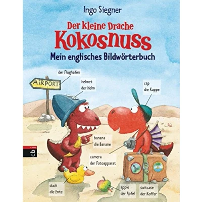 Abbildung von Der kleine Drache Kokosnuss Mein englisches Bildwörterbuch (Drachenstarker Schulspaß, Band 3)