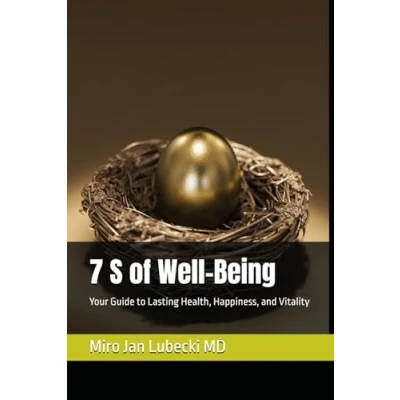Abbildung von 7 S of Well Being: Your Guide to Lasting Health, Happiness, and Vitality