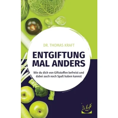 Abbildung von Entgiftung mal anders: Wie du dich von Giftstoffen befreist und dabei auch noch Spaß haben kannst