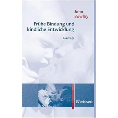 Abbildung von Frühe Bindung und kindliche Entwicklung