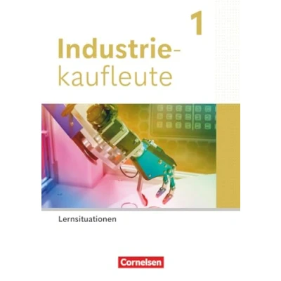 Abbildung von Industriekaufleute Ausgabe 2024 1. Ausbildungsjahr: Arbeitsbuch mit Lernsituationen