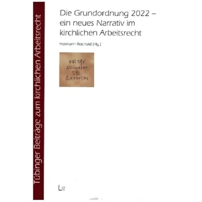 Abbildung von Die Grundordnung 2022 ein neues Narrativ im kirchlichen Arbeitsrecht