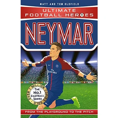 Abbildung von Neymar: From the Playground to Pitch (Ultimate Football Heroes)