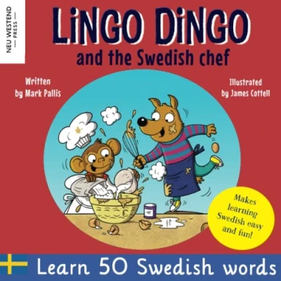 Abbildung von Lingo Dingo and the Swedish Chef: learn for kids (Swedish English bilingual childrens book to 50 words phrases kids)