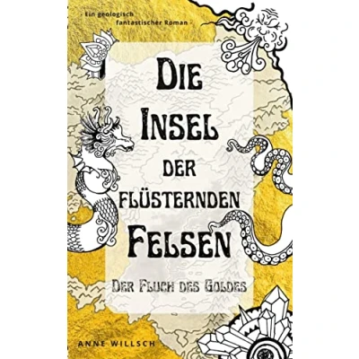 Abbildung von Die Insel Der flüsternden Felsen: Fluch des Goldes