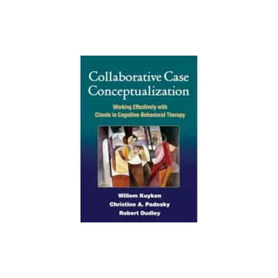 Abbildung von Collaborative Case Conceptualization: Working Effectively with Clients in Cognitive Behavioral Therapy