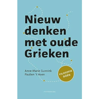 Abbildung von Nieuw denken met oude Grieken: filosofie doén