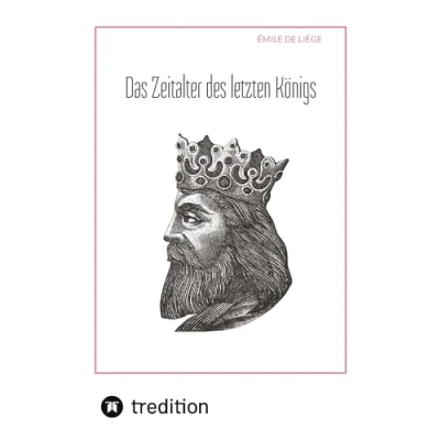 Abbildung von Das Zeitalter des letzten Königs