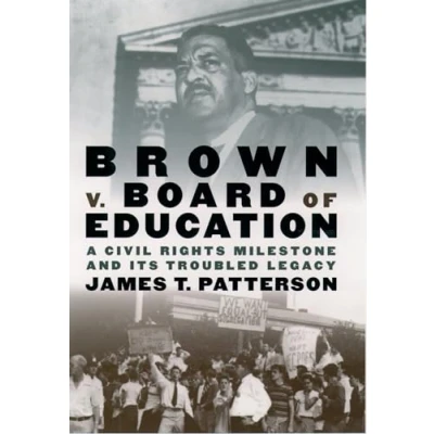 Abbildung von Brown v. Board of Education: A Civil Rights Milestone and Its Troubled Legacy (Pivotal Moments in American History)