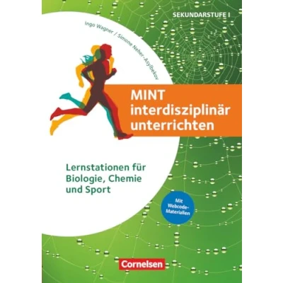 Abbildung von MINT interdisziplinär unterrichten: Lernstationen für Biologie, Chemie und Sport Buch mit Kopiervorlagen Webcode Materialien