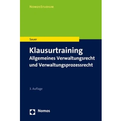 Abbildung von Klausurtraining: Allgemeines Verwaltungsrecht und Verwaltungsprozessrecht (NomosStudium)