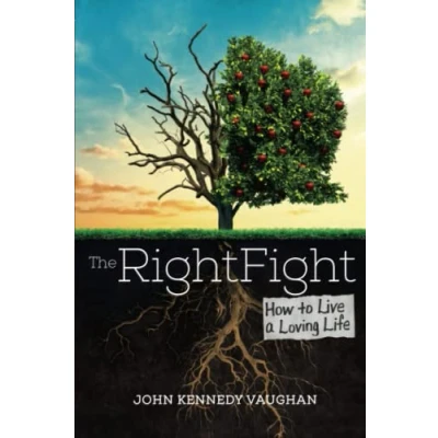 Abbildung von The Right Fight: How to Live a Loving Life