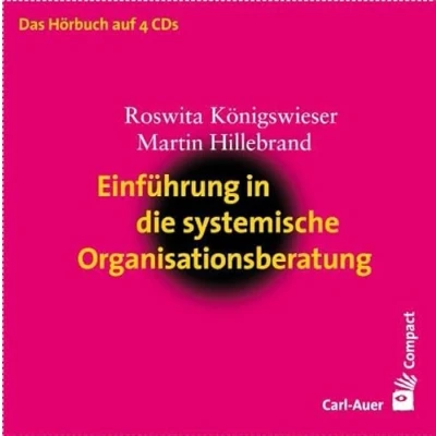 Abbildung von Einführung in die systemische Organisationsberatung (Carl Auer Compact)