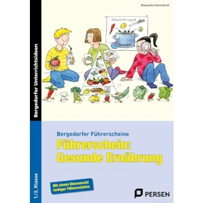 Abbildung von Führerschein: Gesunde Ernährung: (1. und 2. Klasse) (Bergedorfer® Führerscheine)
