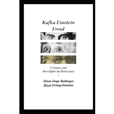 Abbildung von Kafka Einstein Freud: 3 Genies und ihre Opfer im Holocaust