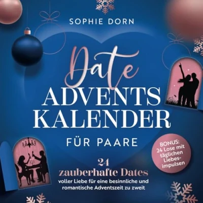 Abbildung von Date Adventskalender für Paare: 24 zauberhafte Dates voller Liebe eine besinnliche und romantische Adventszeit zu zweit Bonus: Lose mit täglichen Liebesimpulsen