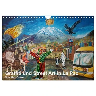 Abbildung von Graffiti und Street Art in La Paz (Wandkalender 2025 DIN A4 quer), CALVENDO Monatskalender